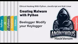 Beelogger Modify your Keylogger Creating Malware with Python HackVenom