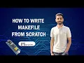 Embedded Systems How to write make file and automate building process in C