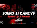 Download Lagu DJ Sound JJ V9 Full Bass Mengkane ( Speed Up X Reverb )🎧