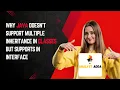 Why Java Doesn t Support Multiple Inheritance In Classes But Supports in Interfaces