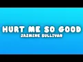 Jazmine Sullivan - Hurt Me So Good (Lyrics)