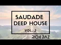 Richi Baz - Saudade Deep Hose vol. 2