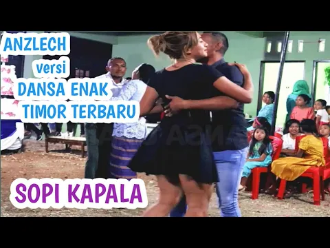 Download MP3 ANZLECH 🎵 VERSI #DANSA ENAK TIMOR SOPI KAPALA TERBARU