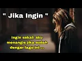 Download Lagu JIKA INGIN | Bikin Aku Teringat Sesuatu Yang Membuatku Menangis