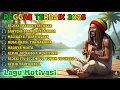 Download Lagu Kumpulan Musik Reggae || Rejeki Takkan Tertukar || Motivasi Hidup || Teman Santai Sambil Ngopi !!