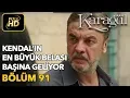 Lagu Karagül 91. Bölüm (Full HD Tek Parça)Kendal'ın En Büyük Belası Başına Geliyor