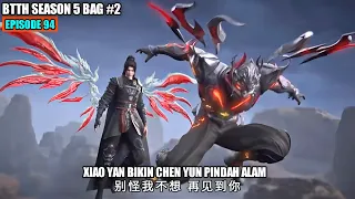 Download BTTH SEASON 5 EPISODE 94 SUB INDO - XIAO YAN TUBUH PENGHANCUR DOU ZONG MP3