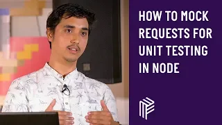 Vienna js How to mock requests for unit testing in Node April 2019