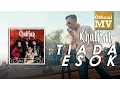 Khalifah - Tiada Esok (Official Music Video)