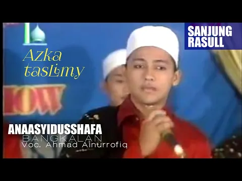 Download MP3 ANAASYIDUSSHAFA | Lagu Sholawat Azka Taslimy | Voc. Ainurrofiq