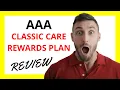AAA Classic Care Rewards Plan Review Pros and Cons