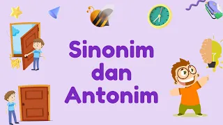 Download Sinonim dan Antonim | Pengertian dan Contoh Sinomim dan Antonim || B. Indonesia Kurmer Fase C MP3