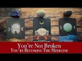 Download Lagu ✨You're Not Broken - You're Becoming The Medicine✨ Channeled Pick A Card - Tarot Reading