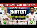 Bangladesh Tour of Australia 2026 Australia vs Bangladesh 2nd Test Match Confirmed Final Playin