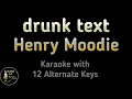 Download Lagu Henry Moodie - drunk text Karaoke Instrumental Lower Higher Female Original Key