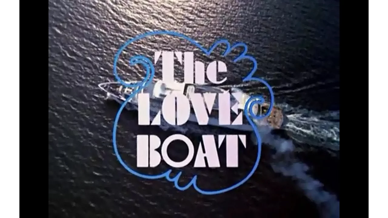 The Love Boat Opening Credits and Theme Song The Love Boat Opening Credits and Theme Song