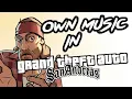 How to add own music in gta sa