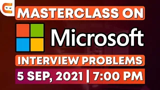 Masterclass on Microsoft Interview Problems
