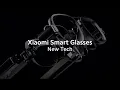 Xiaomi Smart Glasses   Showcase   A display in front of your eyes