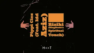pippi ciez ft idd aziz riziki kingdestos spiritual touch 
