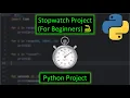 Python Stopwatch Project For Beginners