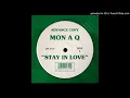 Download Lagu Mon-A-Q -  Stay In Love (1996) (Dance Radio Mix Promo)