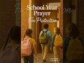 Before They Walk Into School Pray This Over Your Child