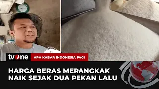 waduh harga beras di sejumlah daerah makin tidak terkendali akip tvone