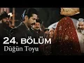 Download Lagu Osman ve Bala'nın düğün toyu - Kuruluş Osman 24. Bölüm