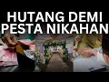 Download Lagu Kenapa Banyak Orang Indo Rela Ngutang Demi Pesta Pernikahan?