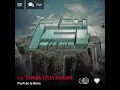 Psy4 de la Rime - Le Temps D'Un Instant ( Version Skyrock )