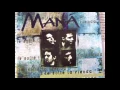 Te solte la rienda-Maná