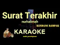 Download Lagu SURAT TERAKHIR - NURHALIMAH - KARAOKE DANGDUT KOPLO NADA WANITA