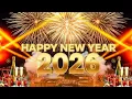 Lagu Happy New Year 2026 - Goodbye 2025 – Welcome 2026 | Nonstop New Year Songs 2️⃣0️⃣2️⃣6️⃣