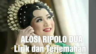 lagu bugis lirik dan terjemahan alosi ripolo dua