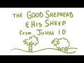 The Good Shepherd His Sheep Bible Animation John 10