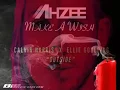 Calvin Harris   Outside ft  Ellie Goulding ahzee make a wish    Mashup remix
