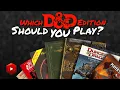 Which D D Edition Should You Play