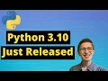 Major Improvements to Python - Version 3 10 Just Released