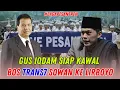 Download Lagu Gus iqdam terbaru - Siap kawal BOS TRANS7 untuk sowan ke Pondok Lirboyo sowan mbah yai MP3