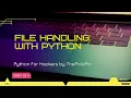Part 10 File Handling with Python