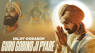 guru gobind ji pyare audio diljit dosanjh latest punjabi song 2025 shaheedi dihada