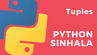 Python Sinhala Part 16 - Tuples