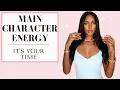 Become the Main Character TODAY Easy 6 Step Plan