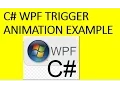 C WPF Trigger animation Example