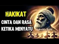 Download Lagu 💥HAKIKAT CINTA DAN RASA | JALAN SUNYI MENUJU TUHAN