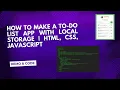 How to Make a To-Do List App with Local Storage HTML CSS JavaScript