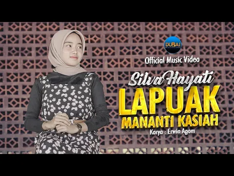 Download MP3 Silva Hayati - Lapuak Mananti Kasiah (Official Music Video)