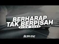 Download Lagu DJ BERHARAP TAK BERPISAH - REZA ARTAMEVIA || SLOW BASS - AGAN REMIX