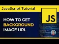 How to get background image URL for any element using JavaScript